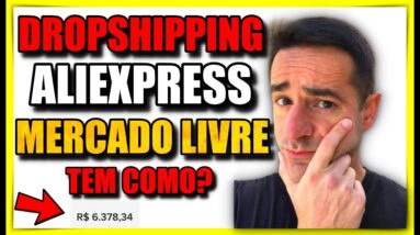 🤑 COMO FAZER DROPSHIPPING DO ALIEXPRESS PARA O MERCADO LIVRE Vender no Mercado Livre  RENDA EXTRA