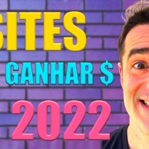 🛑  7 SITES PARA GANHAR DINHEIRO TODO DIA NA INTERNET 2022 SEM INVESTIMENTO