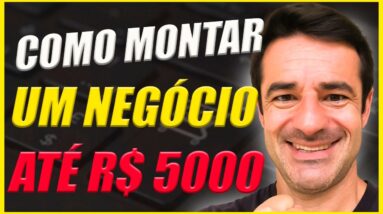 🔥 DICAS COMO MONTAR UM NEGÓCIO COM 5 MIL REAIS EM CASA  - GANHAR DINHEIRO NA INTERNET 2022