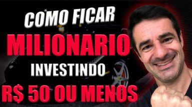 🤑 3 INVESTIMENTOS PARA SE FAZER COM MENOS DE 50 REAIS E QUE PODEM TE DEIXAR MILIONÁRIO!