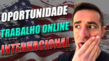 🤑 OPORTUNIDADE DE TRABALHO INTERNACIONAL ONLINE | COMO GANHAR DINHEIRO COMO FREELANCER