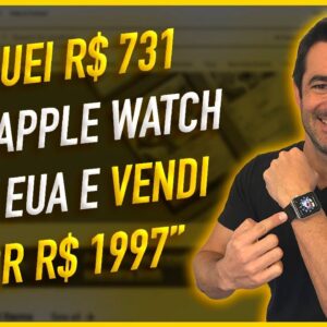 🛍️ IMPORTEI UM APPLE WATCH DOS EUA E TIVE 907 REAIS DE LUCRO | RENDA EXTRA | COMO IMPORTAR