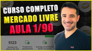 📦 Introdução - Aula 01 Como Vender no Mercado Livre  #1/90