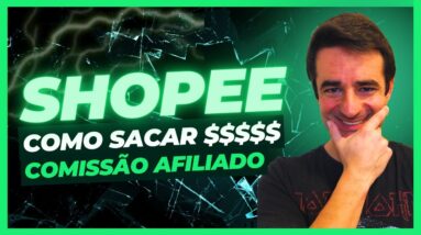 ✅ AFILIADO SHOPEE Como receber o dinheiro das comissões de afiliado da Shopee