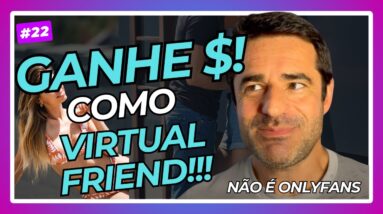 👩_❤️_💋_👨 GANHE DINHEIRO PARA SER AMIGO VIRTUAL, NÃO É ONLYFANS NEM SUGAR BABY | FELIPE HERRMANN