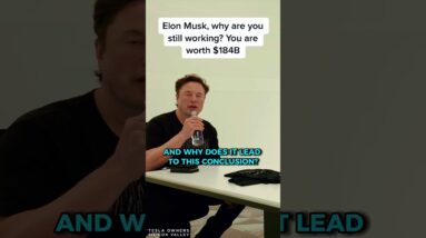 Elon Musk, why are you still working? You are worth $184B  #tesla #spacex #billionaire #workhard